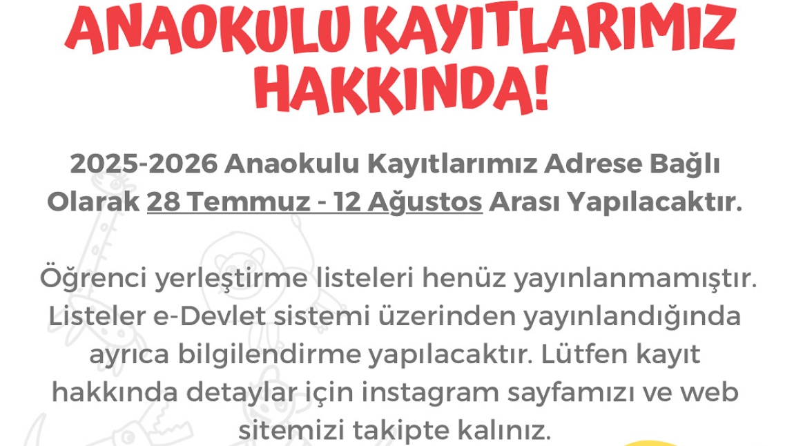 ANAOKULU KAYITLARIMIZ HAKKINDA ÖNEMLİ DUYURU!